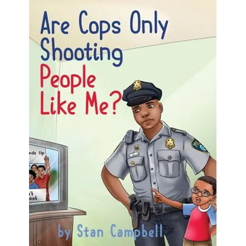 Are Cops Only Shooting People Like Me? - Hardcover