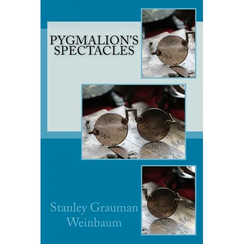 Pygmalion's Spectacles - Paperback