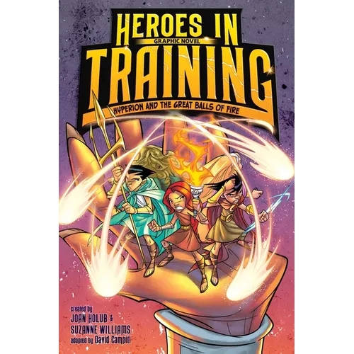 Hyperion and the Great Balls of Fire Graphic Novel - Hardcover