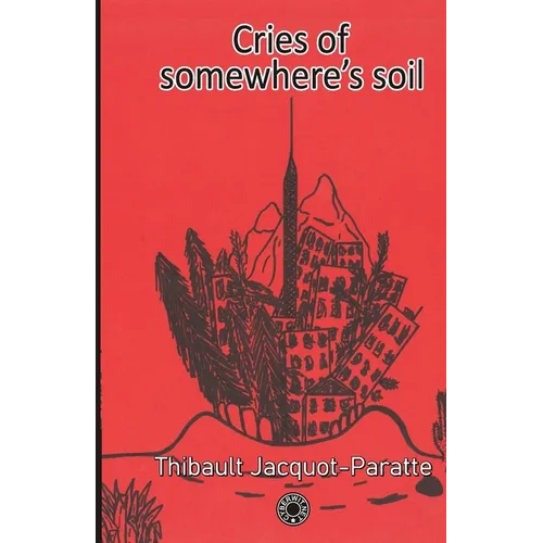 Cries of somewhere's soil - Paperback