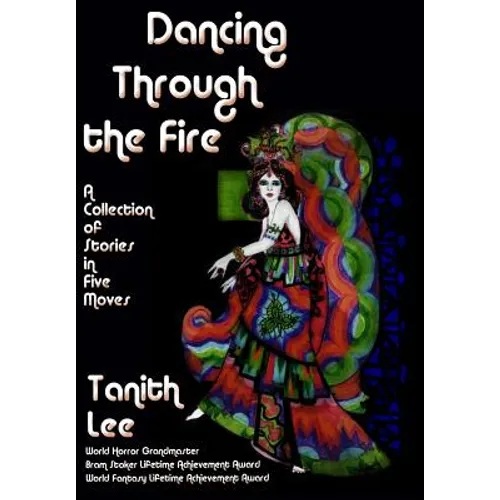 Dancing Through the Fire - Hardcover