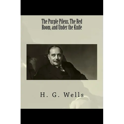 The Purple Pileus, The Red Room, and Under the Knife - Paperback