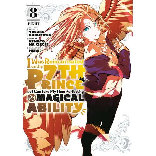 I Was Reincarnated as the 7th Prince So I Can Take My Time Perfecting My Magical Ability 8 - Paperback