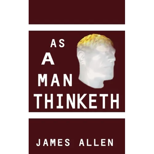 As a Man Thinketh - Paperback
