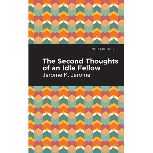 Second Thoughts of an Idle Fellow - Paperback