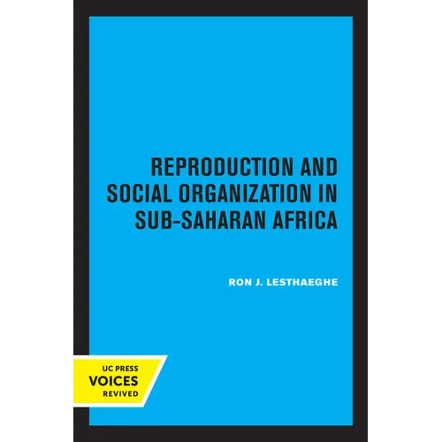 Reproduction and Social Organization in Sub-Saharan Africa: Volume 4 - Paperback
