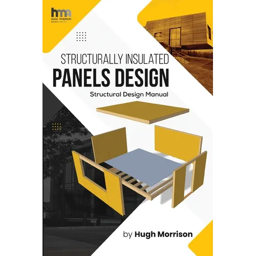 Structurally Insulated Panels Design: Structural Design Manual - Paperback