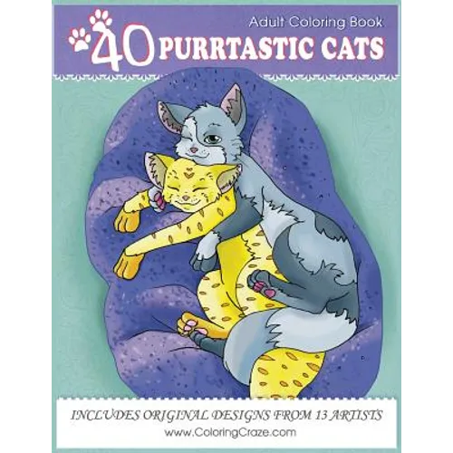 Adult Coloring Book: 40 Purrtastic Cats, Stress Relieving Coloring Pages For Adults By ColoringCraze