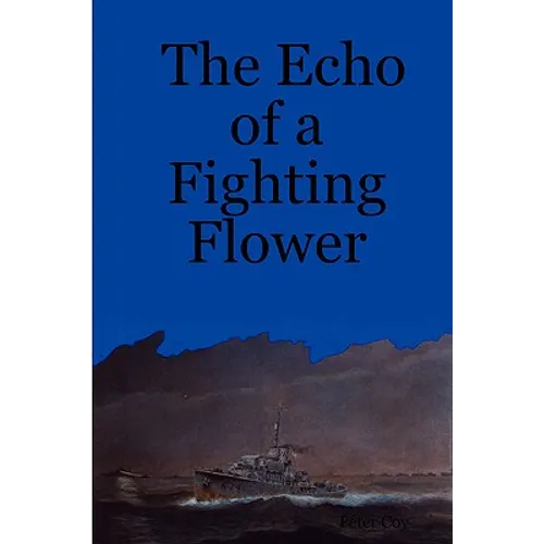 The Echo of a Fighting Flower - Paperback