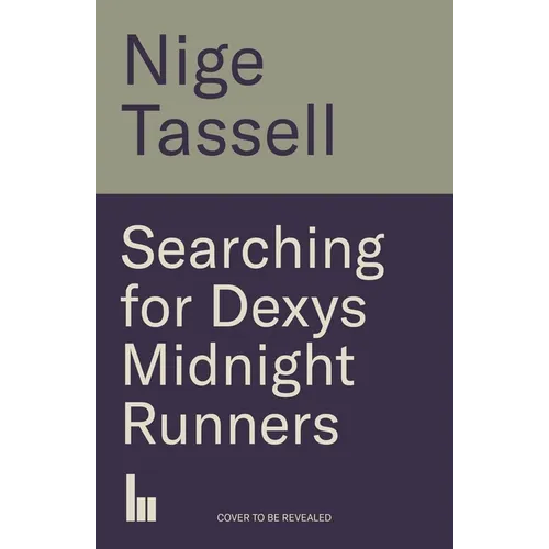 Searching for Dexys Midnight Runners - Paperback