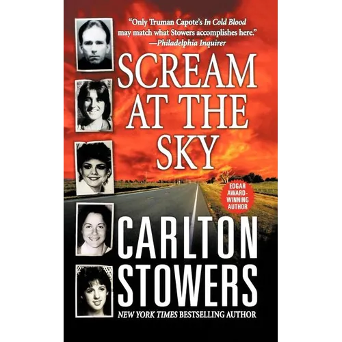 Scream at the Sky: Five Texas Murders and One Man's Crusade for Justice - Paperback