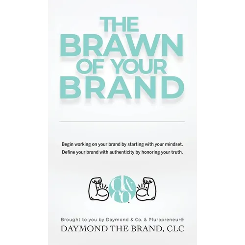 The Brawn of Your Brand