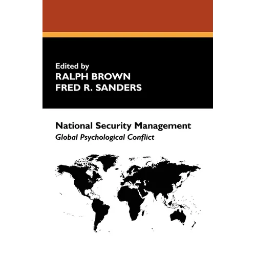 National Security Management: Global Psychological Conflict - Paperback