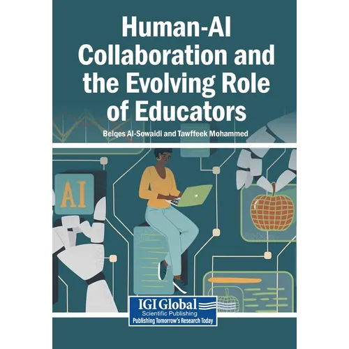 Human-AI Collaboration and the Evolving Role of Educators - Paperback