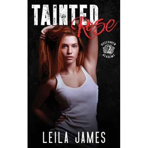 Tainted Rose: A High School Bully Romance - Paperback