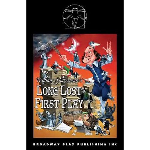 William Shakespeare's Long Lost First Play (abridged) - Paperback