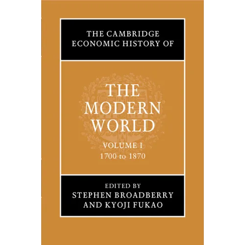The Cambridge Economic History of the Modern World - Paperback
