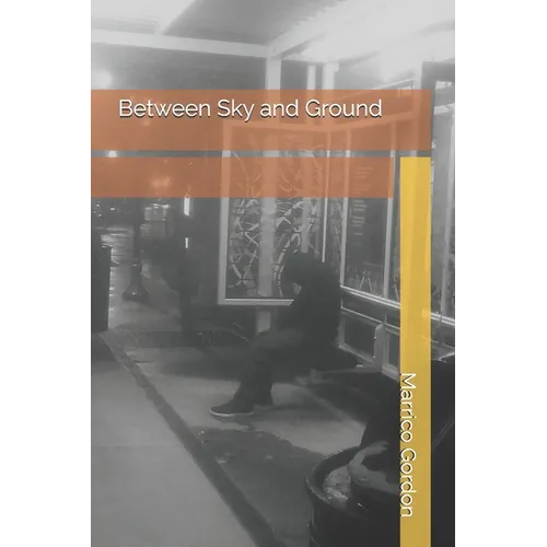 Between Sky and Ground - Paperback