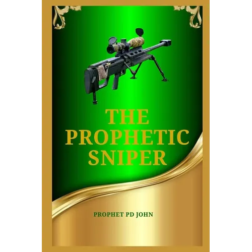 The Prophetic Sniper - Paperback