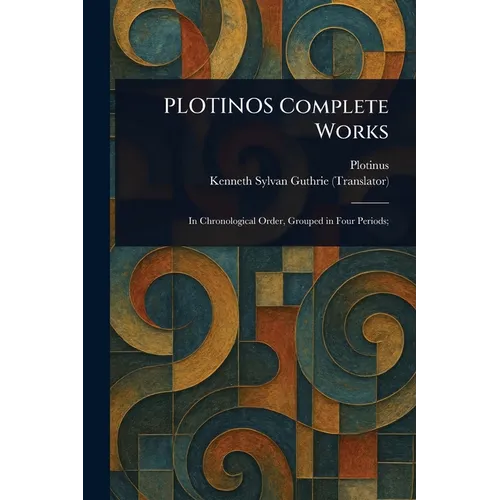 PLOTINOS Complete Works - Paperback