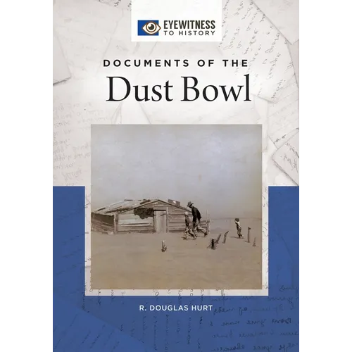 Documents of the Dust Bowl - Hardcover