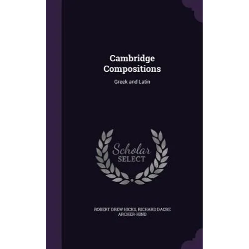 Cambridge Compositions: Greek and Latin - Hardcover