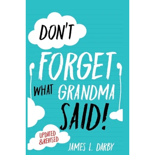 Don't Forget What Grandma Said! - Paperback