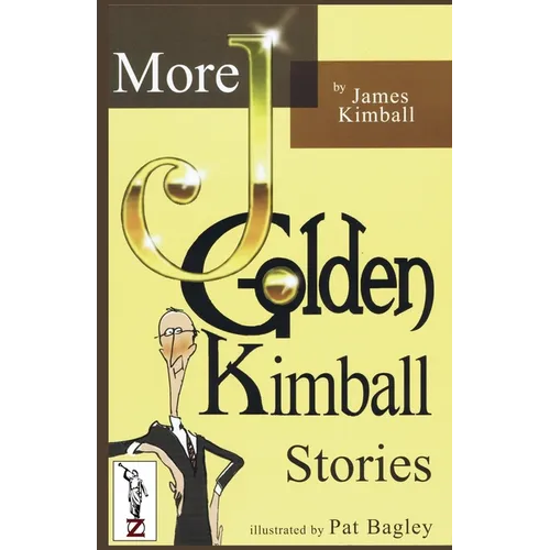 MORE J. Golden Kimball Stories Volume 2 - Paperback