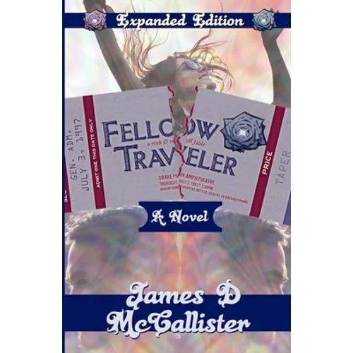 Fellow Traveler: A Rock & Roll Fable - Paperback