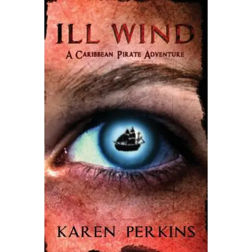 Ill Wind: A Caribbean Pirate Adventure - Paperback