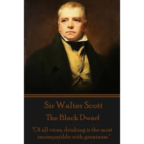 Sir Walter Scott - The Black Dwarf: 