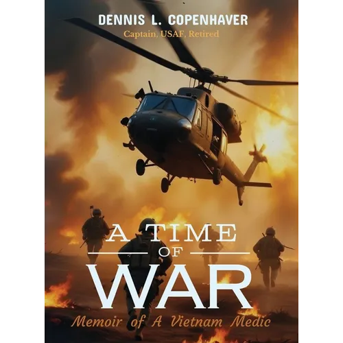A Time Of War: Memoir of a Vietnam Medic - Hardcover