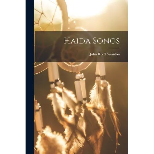 Haida Songs - Paperback