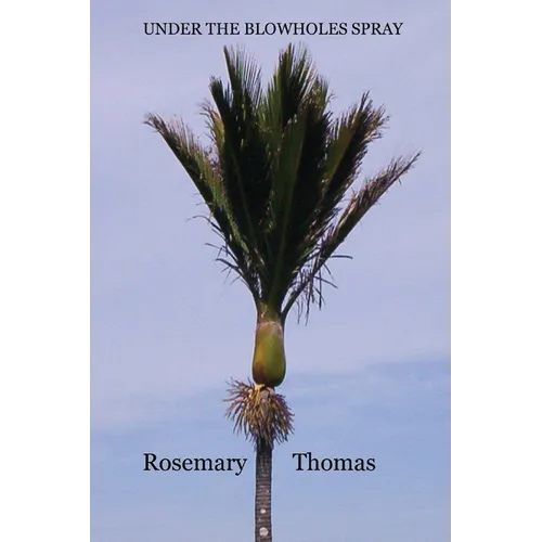 Under the Blowholes Spray: From the Kiwi Kingdom Series - Paperback
