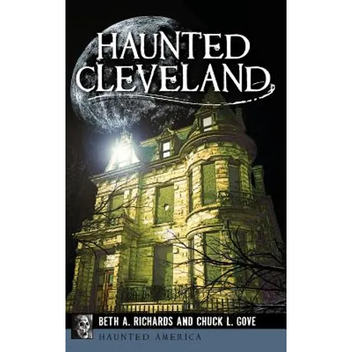 Haunted Cleveland - Hardcover