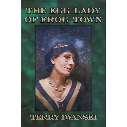 The Egg Lady of Frog Town - Paperback