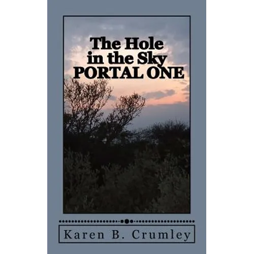 The Hole in the Sky: Portal One - Paperback