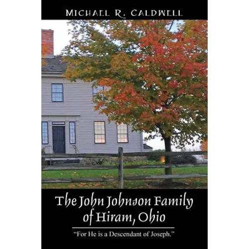The John Johnson Family of Hiram, Ohio: 