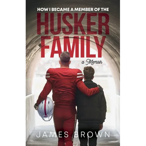 How I Became a Member of the Husker Family - Paperback