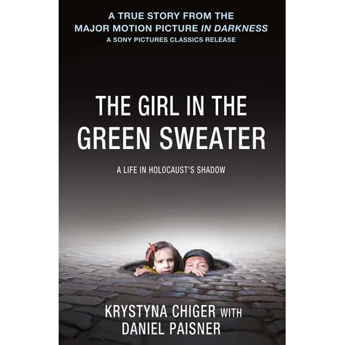 The Girl in the Green Sweater: A Life in Holocaust's Shadow - Paperback