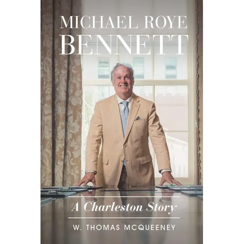 Michael Roye Bennett: A Charleston Story - Paperback
