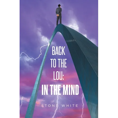 Back to the Lou: In the Mind - Paperback