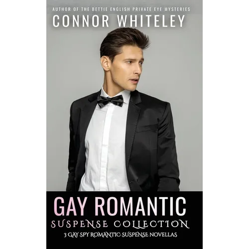 Gay Romantic Suspense Collection: 3 Gay Spy Romantic Suspense Novellas - Hardcover