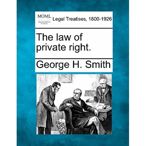 The Law of Private Right. - Paperback