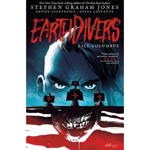 Earthdivers, Vol. 1: Kill Columbus - Paperback