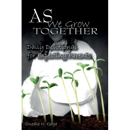 As We Grow Together Daily Devotional for Expectant Couples - Paperback