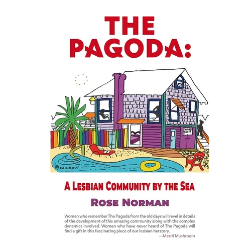 The Pagoda: A Lesbian Community by the Sea - Paperback