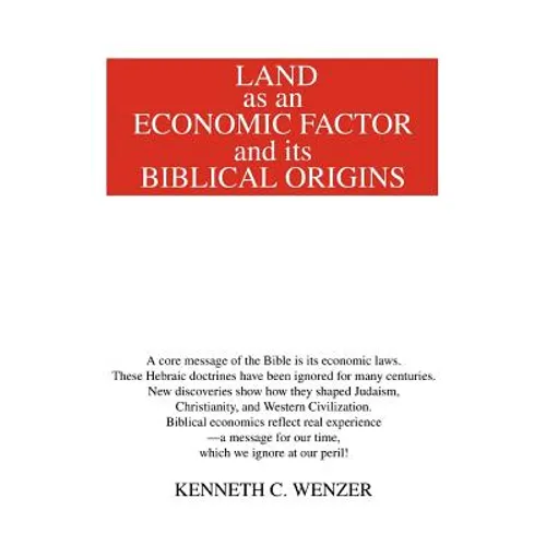 Land as an Economic Factor and Its Biblical Origins - Paperback