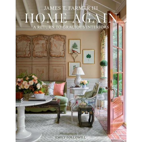 Home Again: A Return to Gracious Interiors - Hardcover