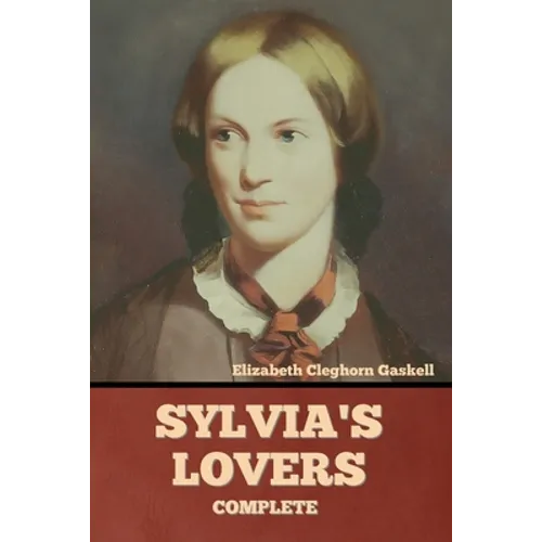 Sylvia's Lovers - Complete - Paperback